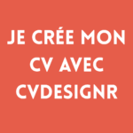 Je crée mon CV avec CVDESIGNER